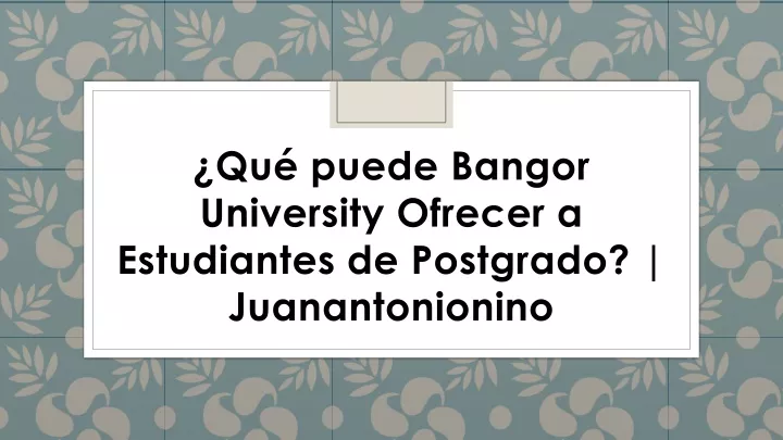 qu puede bangor university ofrecer a estudiantes