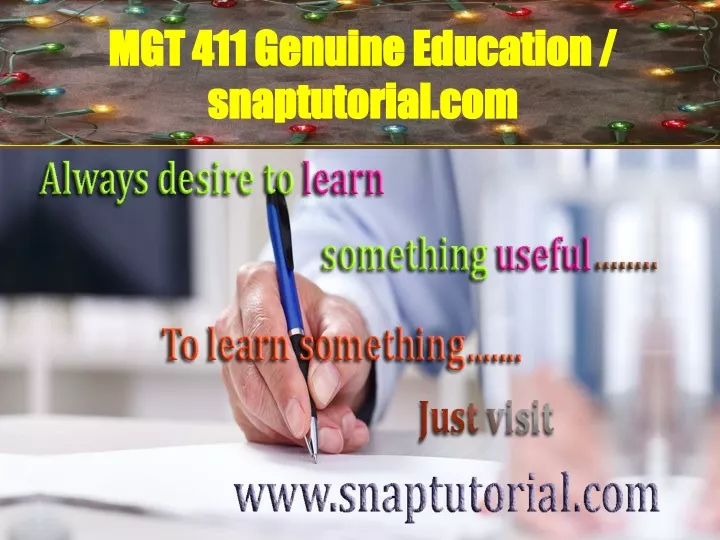 mgt 411 genuine education snaptutorial com