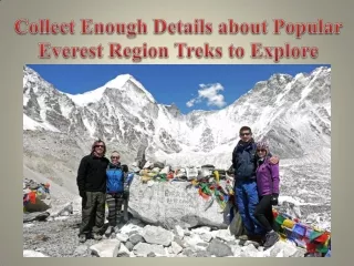 Collect Enough Details about Popular Everest Region Treks to Explore