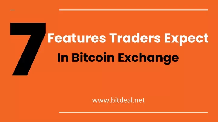 features traders expect