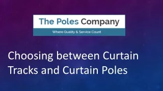 choosing between curtain tracks and curtain poles