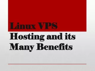 linux vps hosting and its many benefits