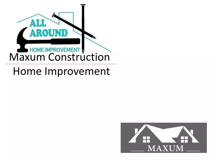 maxum construction home improvement