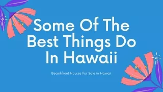 Some Of The Best Things To Do In Hawaii