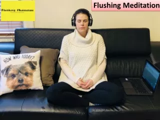 flushing meditation