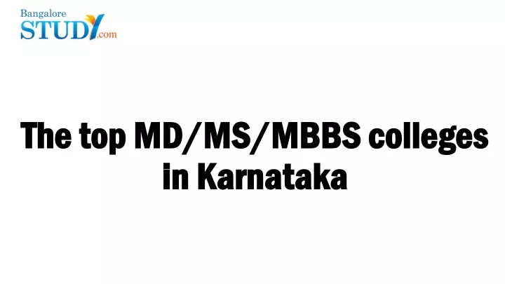 the top md ms mbbs colleges in karnataka