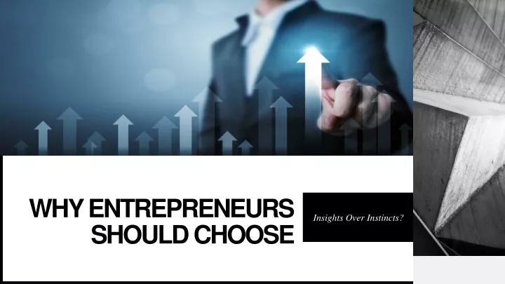 why entrepreneurs should choose
