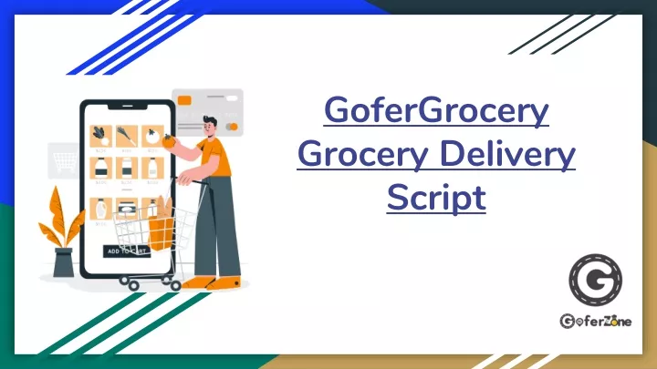 gofergrocery grocery delivery script
