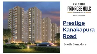 Prestige Kanakapura Primrose Hills Bangalore Apartment