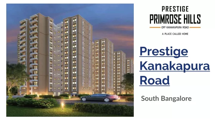 prestige kanakapura road