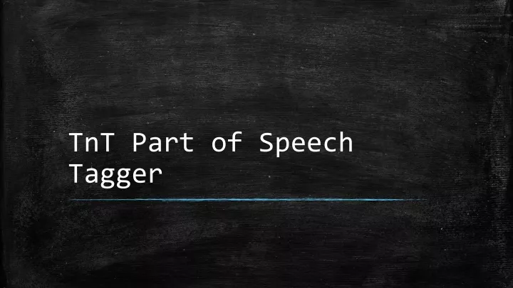 tnt part of speech tagger