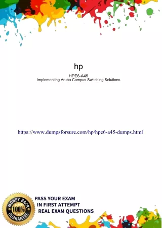 Pass Your HP HPE6-A45 Exam In First Attempt - HPE6-A45 Dumps PDF