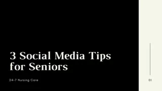 3 Social Media Tips for Seniors - 24-7 Nursing Care
