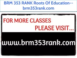 BRM 353 RANK Roots Of Education--brm353rank.com