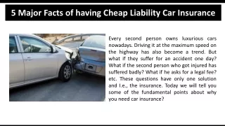 5 Major Facts of having Cheap Liability Car Insurance