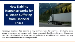 How Liability Insurance works for a Person Suffering from Financial Crises