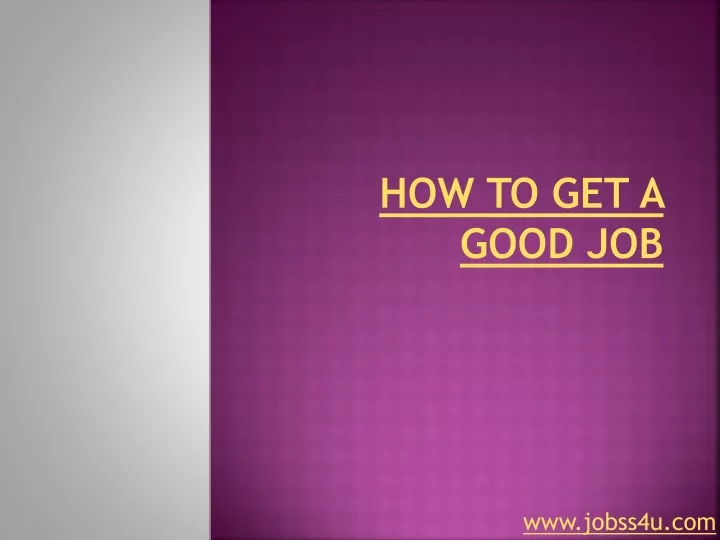 how to get a good job