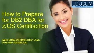 how to prepare for db2 dba for z os certifiaction