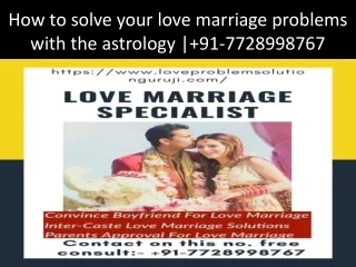 How to solve your love marriage problems with the astrology | 91-7728998767