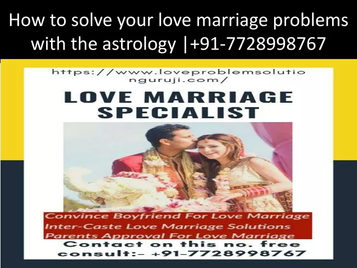 how to solve your love marriage problems with the astrology 91 7728998767