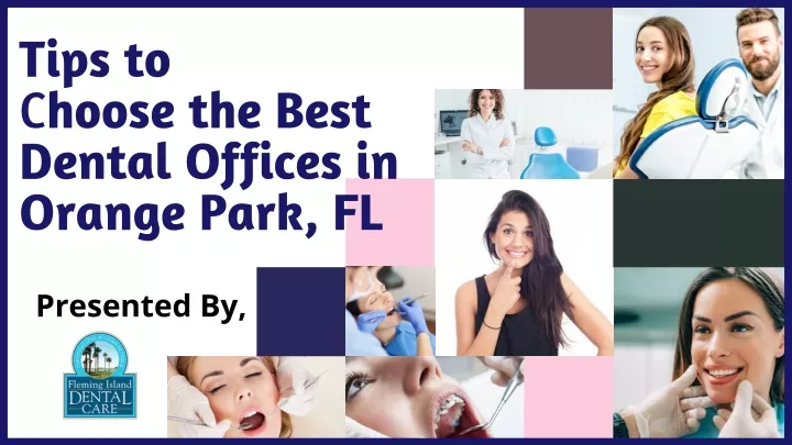 tips to c hoose the best dental offices in orange
