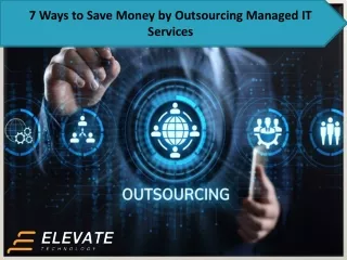 7 ways to save money by outsourcing managed