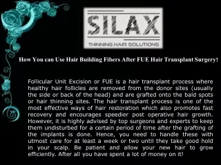How You can Use Hair Building Fibers After FUE Hair Transplant Surgery?