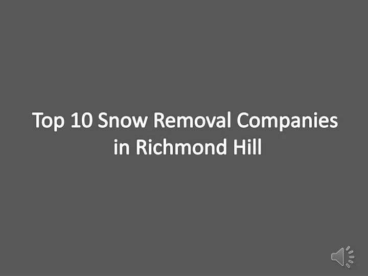 top 10 snow removal companies in richmond hill