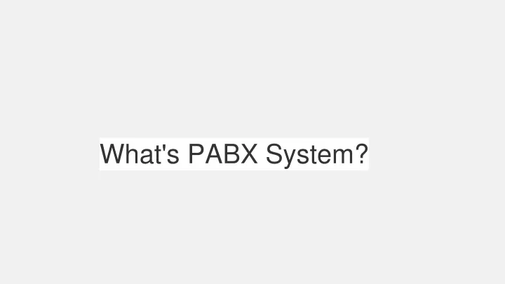what s pabx system