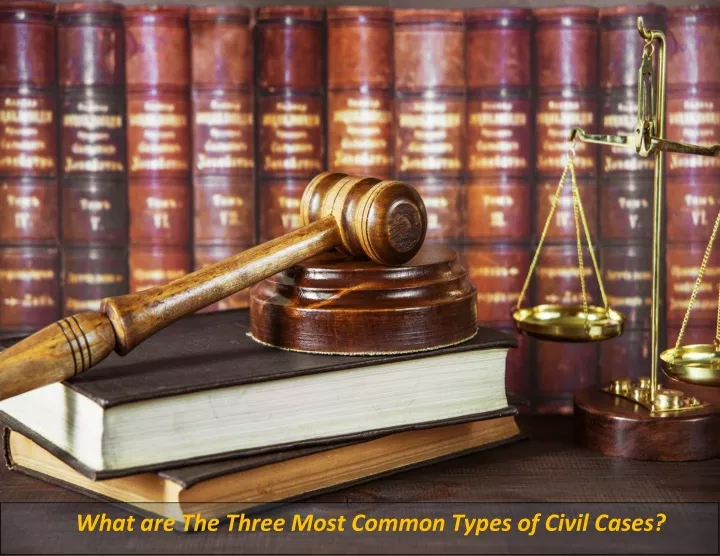 what are the three most common types of civil
