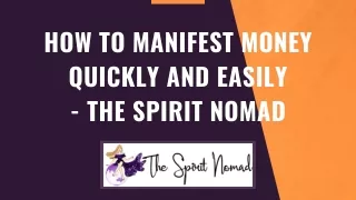 How to Manifest Money Quickly and Easily - The Spirit Nomad