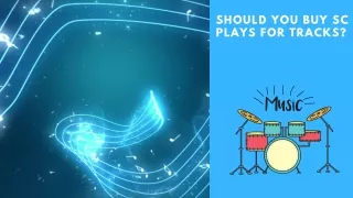 Should You Buy SC Plays For Tracks?