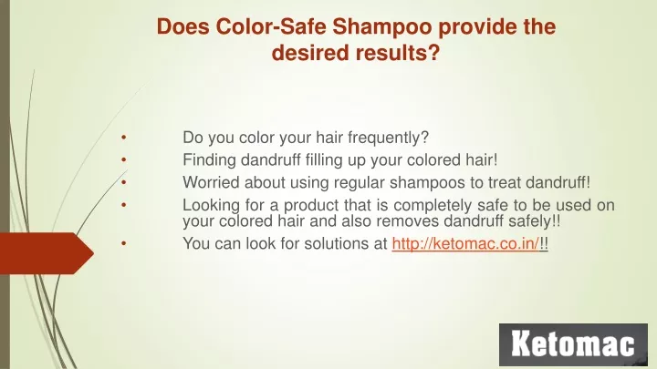 does color safe shampoo provide the desired results