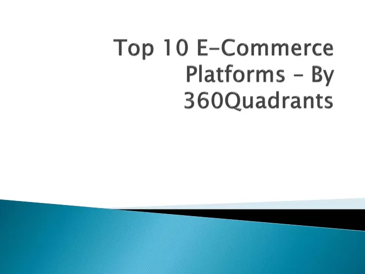 top 10 e commerce platforms by 360quadrants