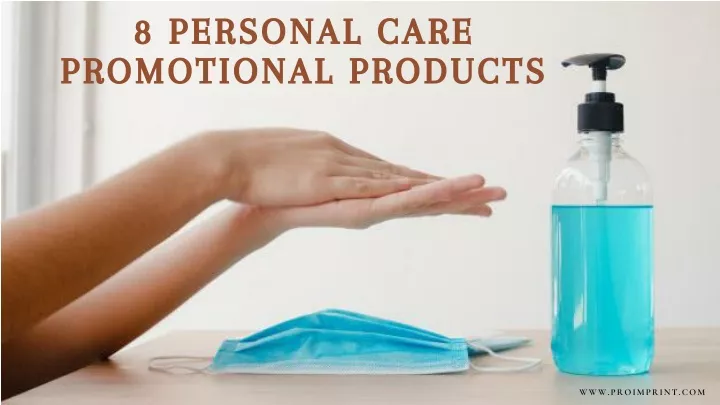 8 personal care promotional products