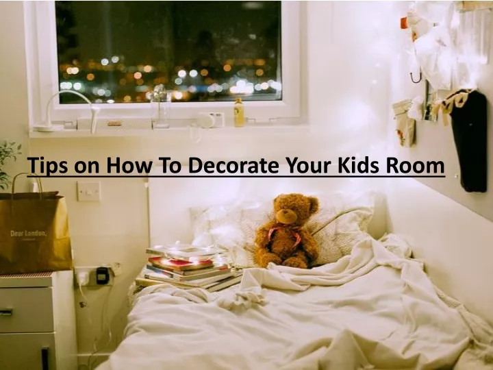 tips on how to decorate your kids room
