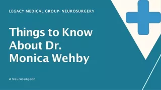 Things to Know About Dr. Monica Wehby