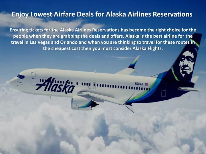 enjoy lowest airfare deals for alaska airlines