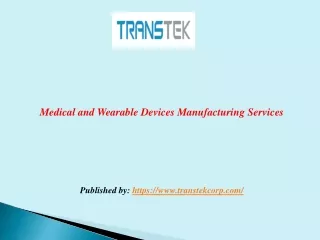 Medical and Wearable Devices Manufacturing Services
