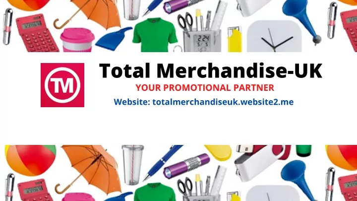 total merchandise uk your promotional partner