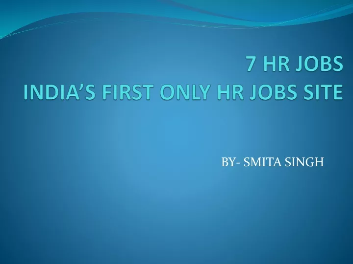 7 hr jobs india s first only hr jobs site