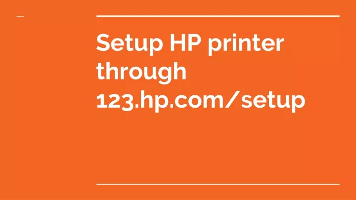 setup hp printer through 123 hp com setup