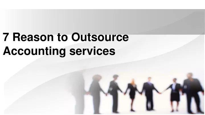 7 reason to outsource accounting services