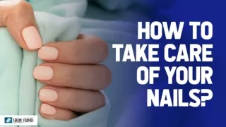 how to take care of your nails