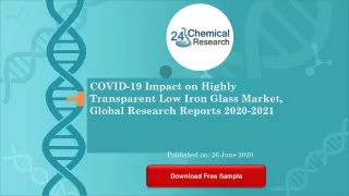 covid 19 impact on highly transparent low iron