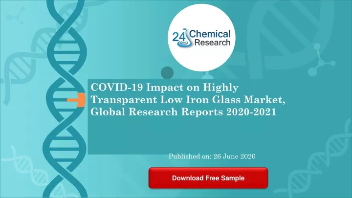 covid 19 impact on highly transparent low iron