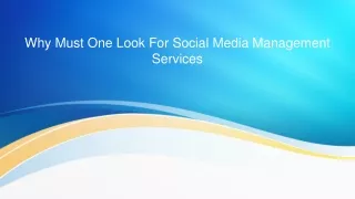 Why Must One Look For Social Media Management Services?