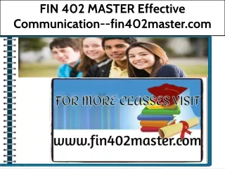 FIN 402 MASTER Effective Communication--fin402master.com