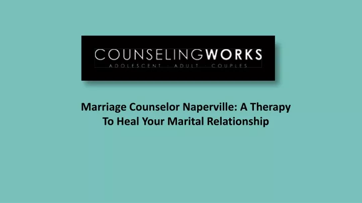 marriage counselor naperville a therapy to heal