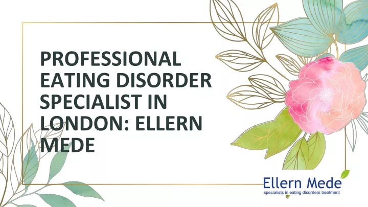 professional eating disorder specialist in london ellern mede